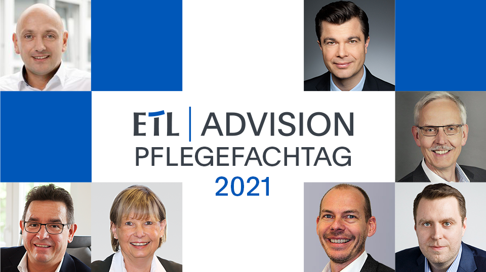 ETL ADVISION Pflegefachtag 2021 – Aktuelle Herausforderungen im Blick