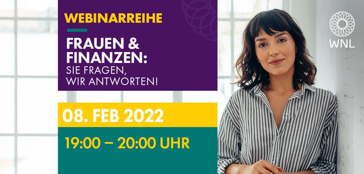 Webinarreihe „Frauen & Finanzen“: Sie fragen, wir antworten!