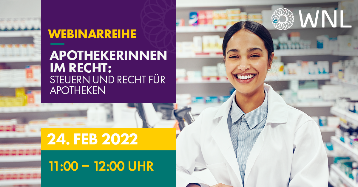 Webinarreihe „ApothekerInnen im Recht: Steuern und Recht für Apotheken“ 