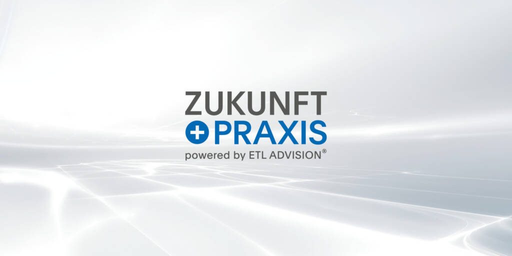 ETL ADVISION Zukunft Praxis – Webinare für Heilmittelerbringer