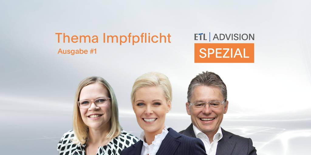 ETL ADVISION SPEZIAL #1: erste Bilanz zur einrichtungsbezogenen Impfpflicht