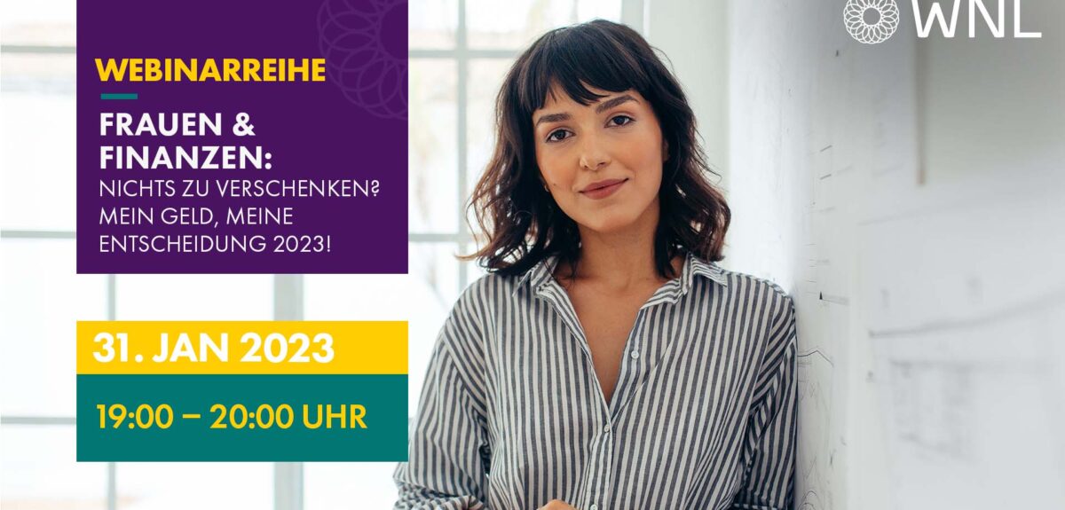 Frauen & Finanzen: Nichts zu verschenken! Mein Geld, meine Entscheidung 2023!