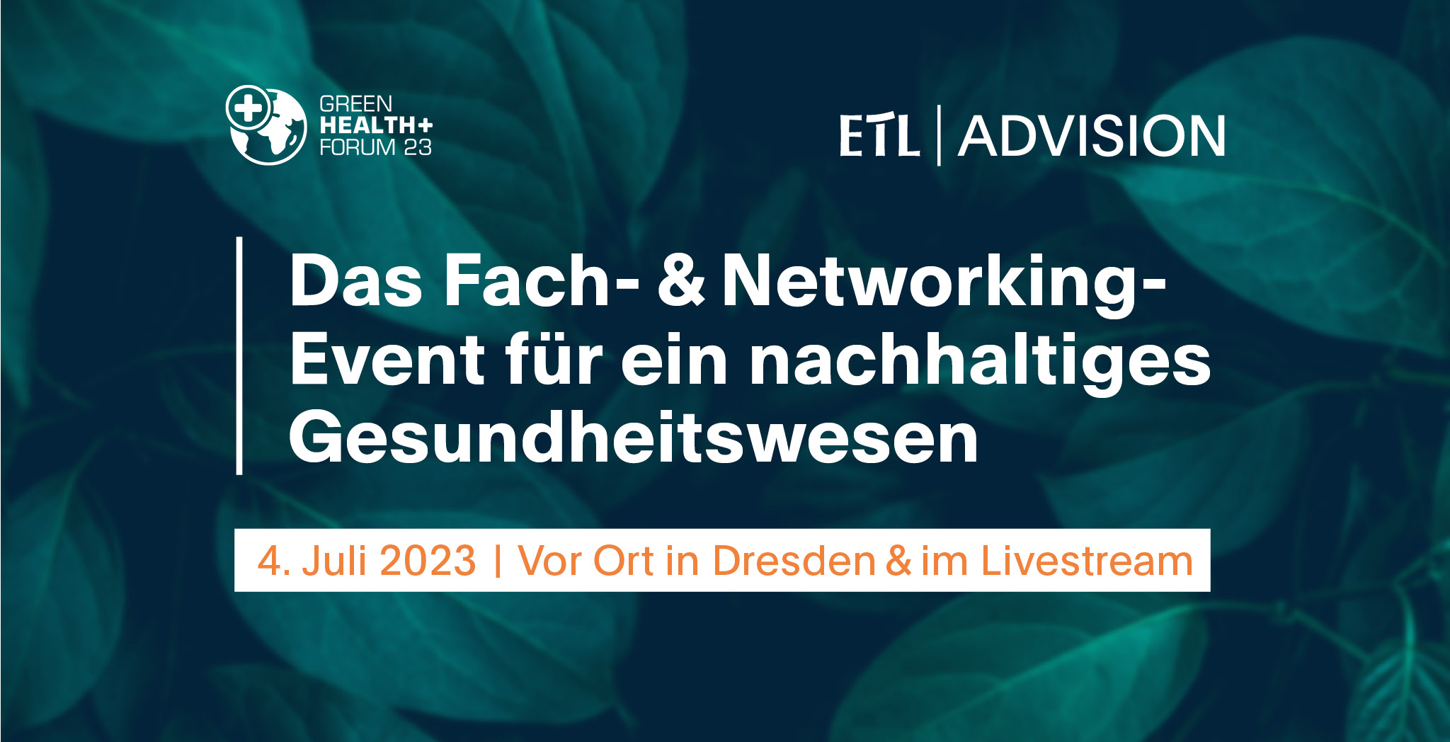 ETL ADVISION mit ETL Wirtschaftsprüfung und Beratung auf dem Green Health Forum 2023