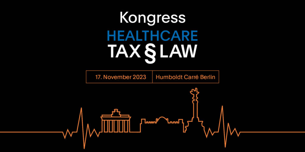 ETL ADVISION Kongress Healthcare TAX § LAW am 17. November in Berlin