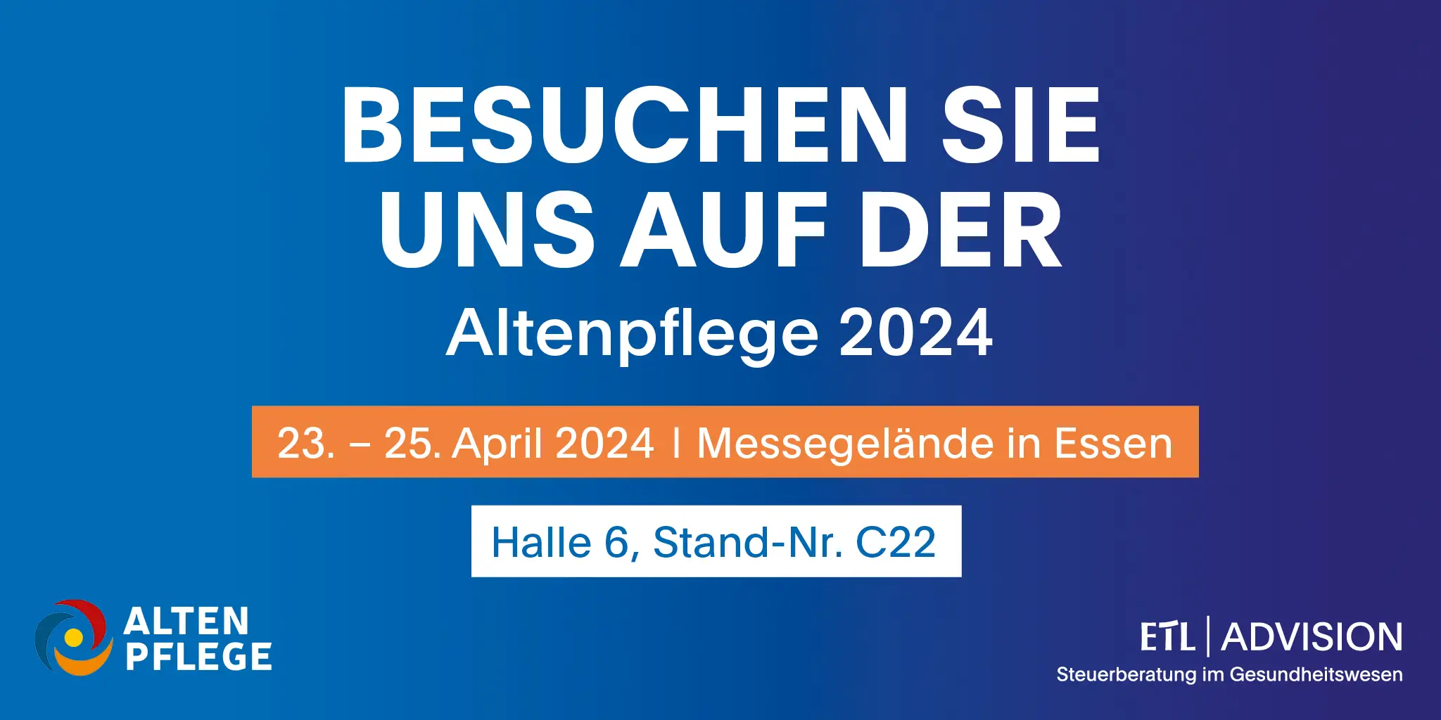 ETL ADVISION Pflege-Experten auf der Messe Altenpflege 2024 in Essen