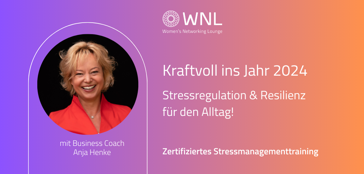 Kraftvoll ins Jahr 2024 – Stressregulation & Resilienz für den Alltag!