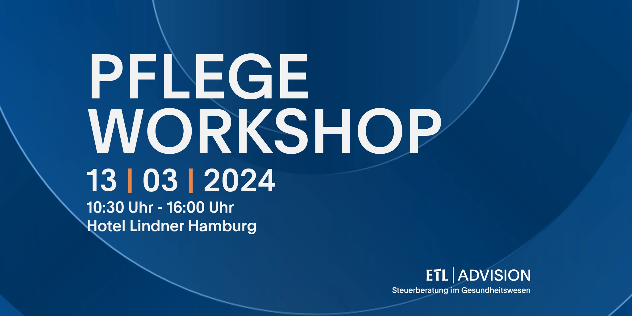 Pflege-Workshop bei ETL ADVISION Hamburg am 13. März 2024