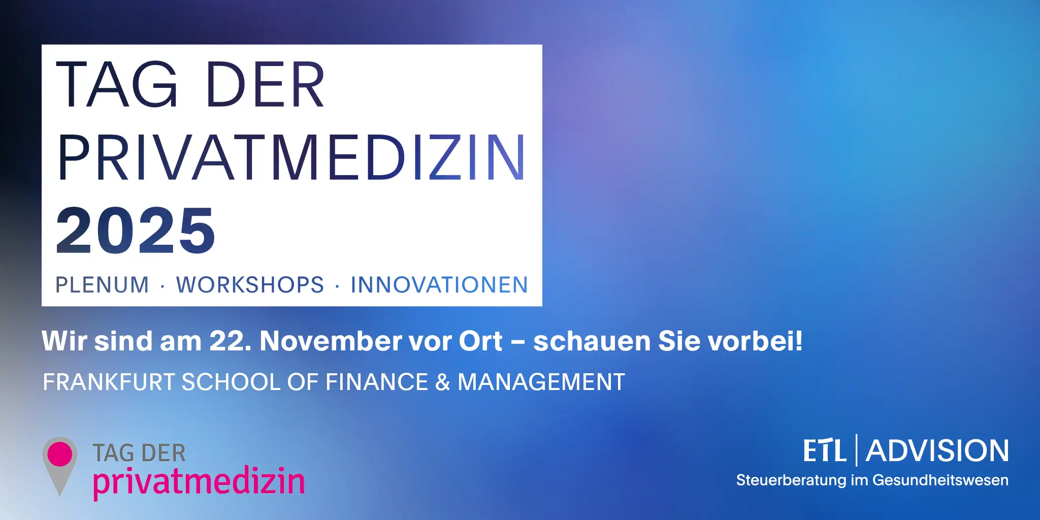 Tag der Privatmedizin 2025 mit ETL ADVISION 
