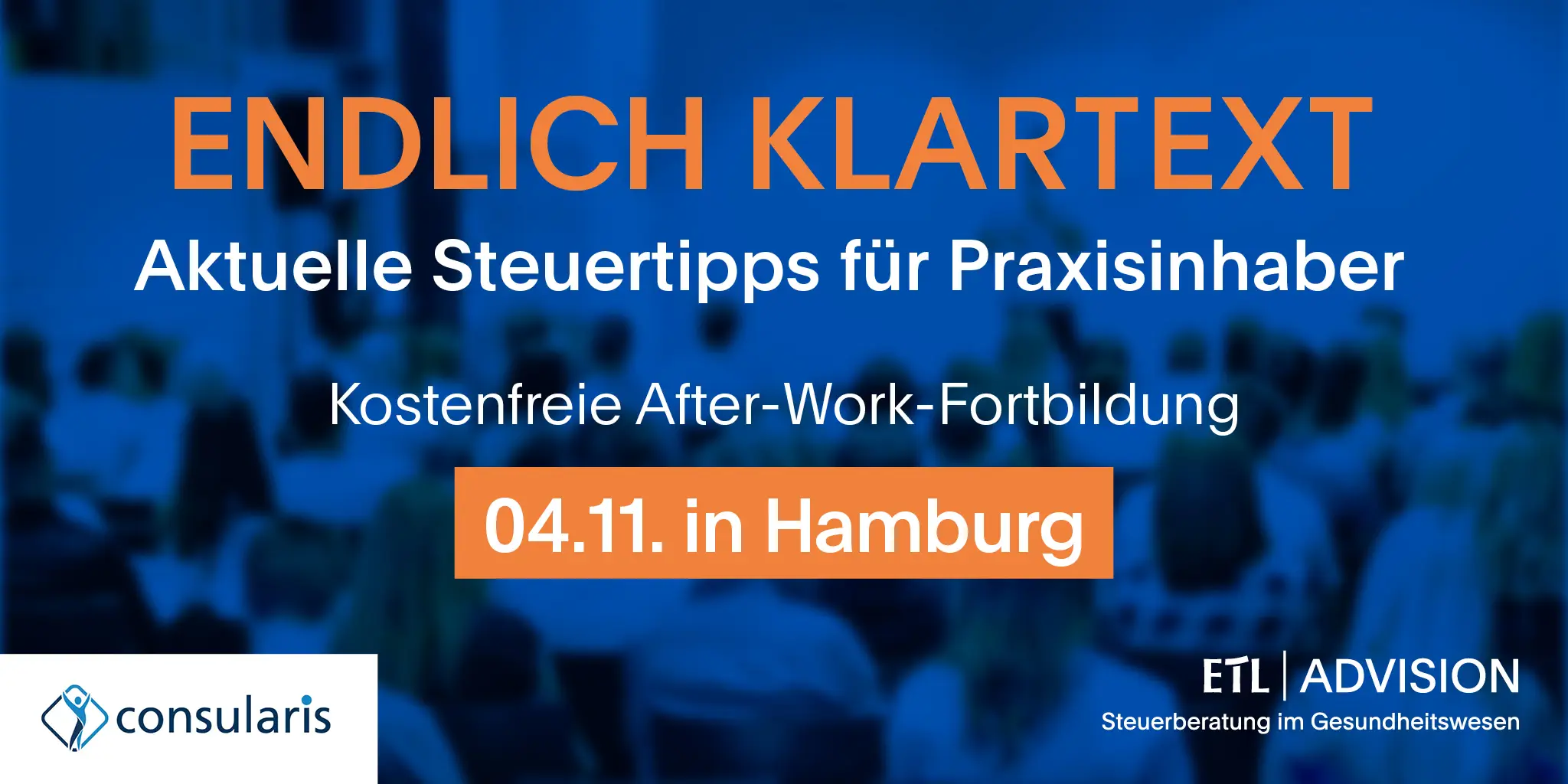 ETL ADVISION Hamburg lädt ein! – After-Work-Fortbildung „Endlich Klartext“