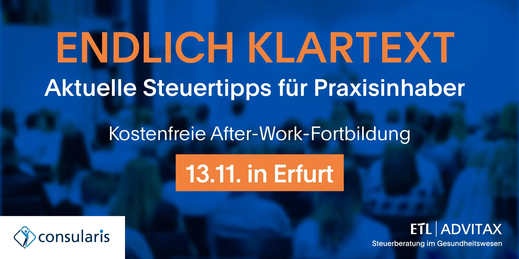 ETL ADVITAX Erfurt lädt ein! - After-Work-Fortbildung „Endlich Klartext“