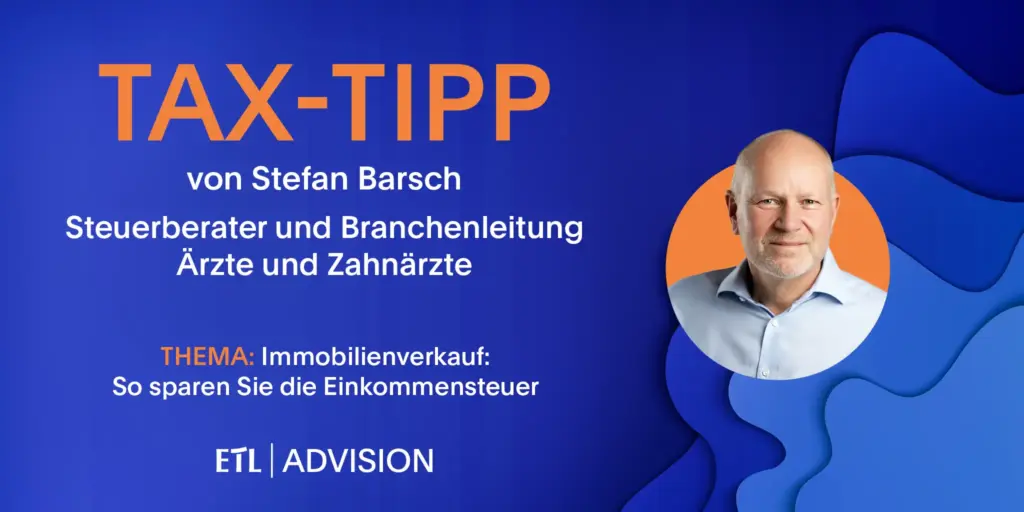 Immobilienverkauf: So sparen Sie die Einkommensteuer