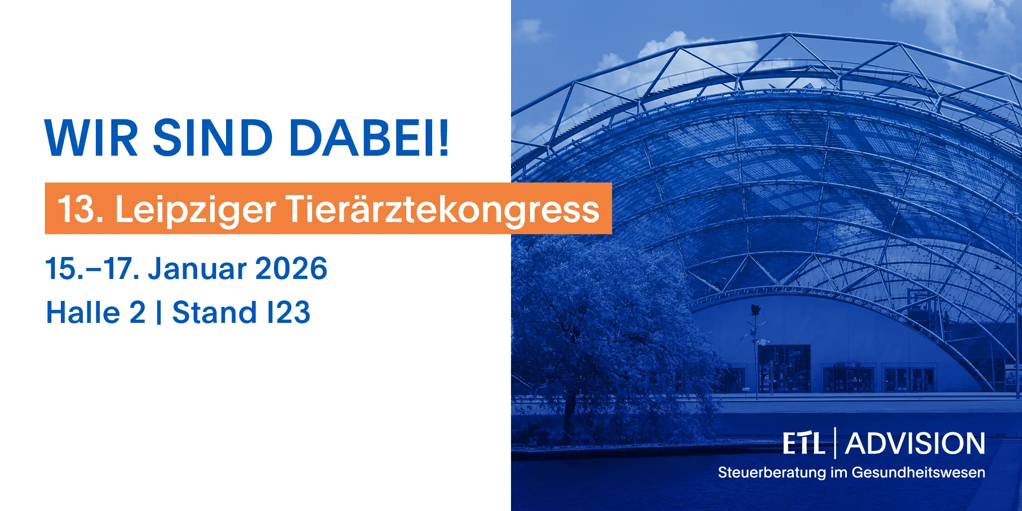 ETL ADVISION zum ersten Mal auf dem 13. Leipziger Tierärztekongress!